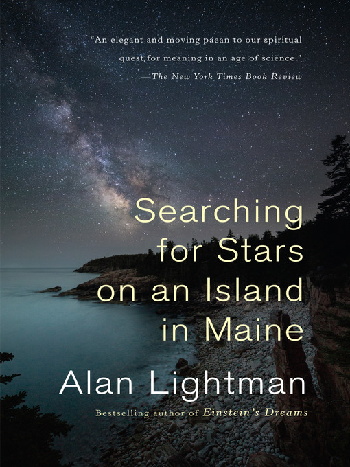Title details for Searching for Stars on an Island in Maine by Alan Lightman - Available